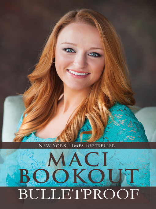 Title details for Bulletproof by Maci Bookout - Available